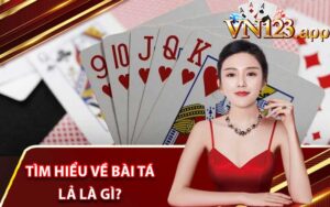 Tìm hiểu về bài tá lả là gì